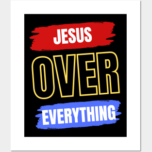 Jesus Over Everything | Christian Posters and Art